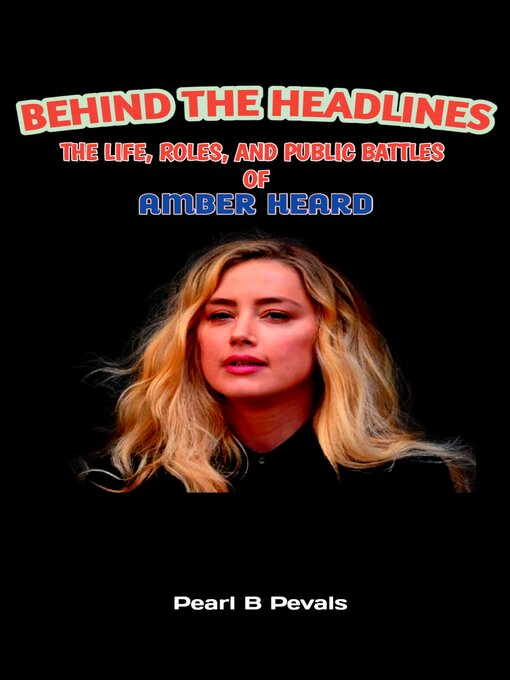 Title details for Behind the Headlines by Pearl B pevals - Available
